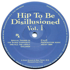 Chez Damier & Ron Trent - Hip to be disillusioned Vol.1