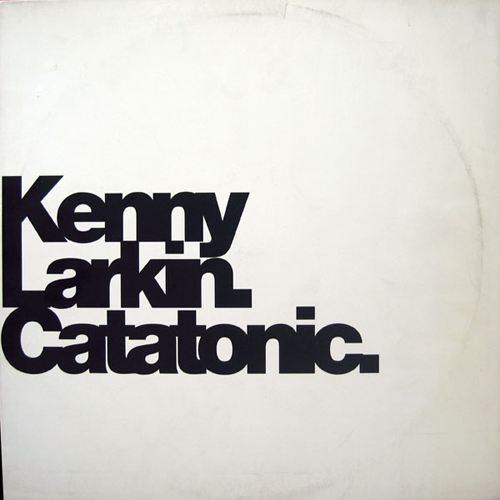 Kenny Larkin ‎– Catatonic