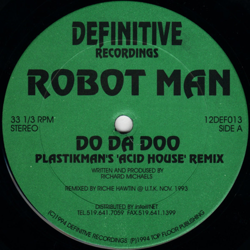 Robot Man - Do Da Doo (Plastikman’s Acid House Remix)
